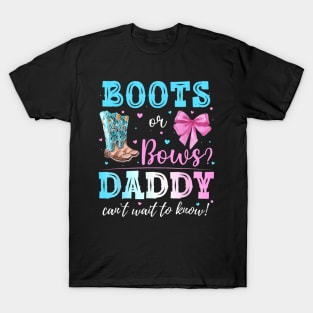 Boots Or Bows Gender Reveal Party Announcement Daddy Dad T-Shirt